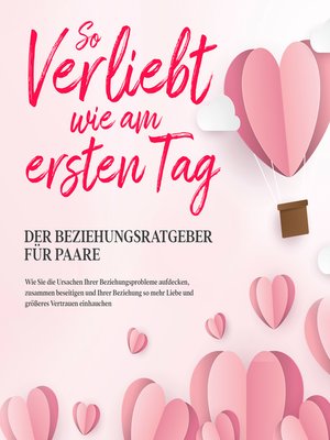 cover image of So verliebt wie am ersten Tag – Der Beziehungsratgeber für Paare